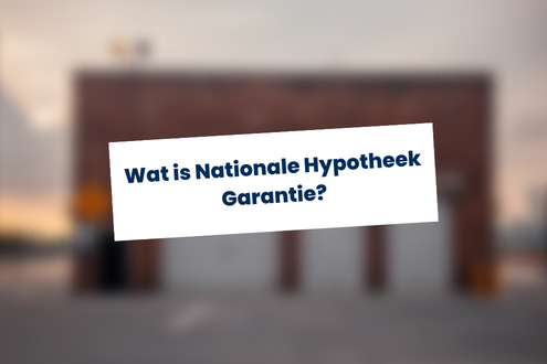 Wat is Nationale Hypotheek Garantie?